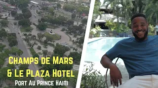 Visiting Champ de Mars & Le Plaza Hotel, Port Au Prince Haiti