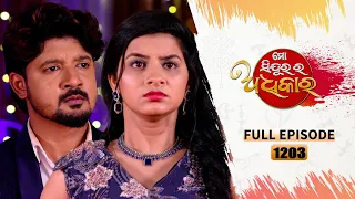 Mo Sindurara Adhikara | Full Ep 1203 | 3rd May 2024 | Odia Serial | Tarang TV