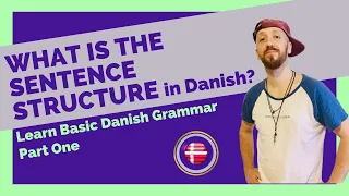 What is the Sentence Structure in Danish? | Learn basic Danish grammar Part 1 | Main Clauses FULL