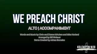 We Preach Christ | Alto | Piano
