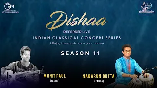 DISHAA Deferred Concert Series I Season -11 I Monit Paul | Nabarun Dutta