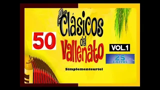 50 Clasicos Del Vallenato Vol. 1 - Varios Interpretes (25 Exitos)