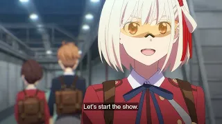 ( lycoris recoil ) Let's Start the Show