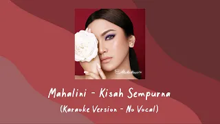 Mahalini - Kisah Sempurna (Karaoke Version - No Vocal)