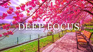 Deep Focus Music To Improve Concentration - 12 Hours of Ambient Study Music to Concentrate #684
