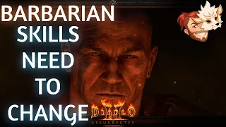 Please Change These Barbarian Skills In Patch 2.5 | Diablo 2 Resurrected | D2R Ladder Season 2