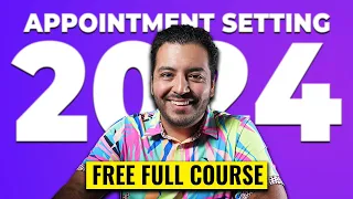 How to ACTUALLY Become an Appointment Setter in 2024 (FULL Free Course)