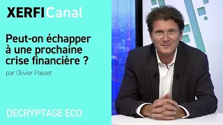 Peut-on échapper à une prochaine crise financière ? [Olivier Passet]