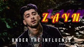 ZAYN - Under The Influence (Official FMV)