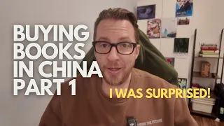 Why It's NOT IMPOSSIBLE To Buy ENGLISH Books In China (2024)