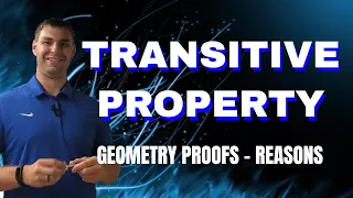 Transitive Property | Geometry Proofs | 2-Column Proof