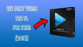 How To Get Sony Vegas Pro 14 FOR FREE 2016 ( No Virus / Easy Download )