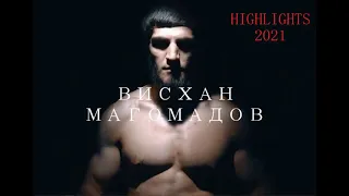 ВИСХАН МАГОМАДОВ - HIGHLIGHTS 2021 - ММА - НОХЧО - ЧУДОВИЩНАЯ СИЛА - MOTIVATION