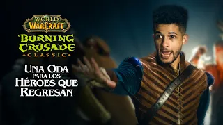 Burning Crusade Classic: Una oda para los héroes que regresan