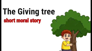 The giving tree Story | Short story | Moral story | #writtentreasures #moralstories