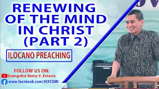 (ILOCANO PREACHING) RENEWING OF  THE MIND IN CHRIST (PART 2)