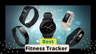 Best Fitness Tracker 2022 | Top 10 Best Fitness Tracker and Watches for Everyone ⌚