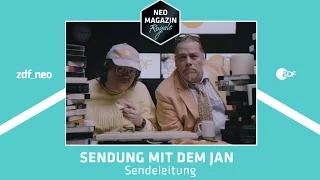 Sendung mit dem Jan - "Sendeleitung" | NEO MAGAZIN ROYALE mit Jan Böhmermann - ZDFneo