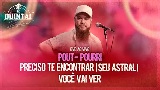 ZELUCCA - Preciso Te Encontrar / Seu Astral / Você Vai Ver (DVD NO QUINTAL - AO VIVO)