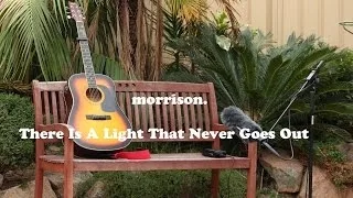 There Is A Light That Never Goes Out (The Smiths [Citizen] Cover)