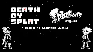 Death by Splat [Undertale Battle and Remix]