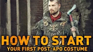 How to START creating your first post-apocalyptic costume or prop - basics you NEED to know