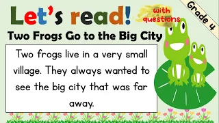 READING COMPREHENSION | GRADE 4 | PRACTICE READING / WITH QUESTIONS / FROG