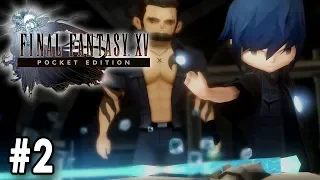 Final Fantasy XV Pocket Edition HD - Chapter 2 - The Open World
