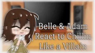 Belle & Adam React to Chillin Like A Villain//Decendants 2//ORIGINAL//No Part Two//Kindred Spirit