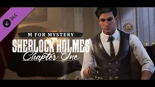 Sherlock Holmes Chapter One - M For Mystery (Загадка М) Прохождение