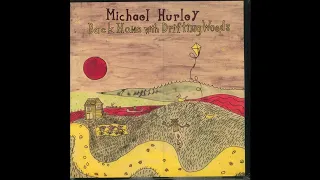 Michael Hurley - Back Home With Drifting Woods [FULL LP]