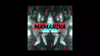 MamaRika -  MamaRika (SouBEE Mashup)
