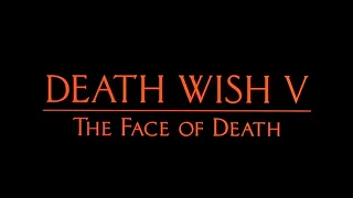 Death Wish 5: The Face Of Death - Opening Titles