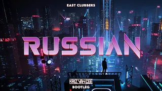 East Clubbers - Russian (KriZ Van Dee Bootleg)