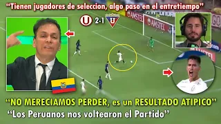 DESTROZADOS! PERIODISTAS ECUATORIANOS REACCIONARON ASI A UNIVERSITARIO VS LIGA DE QUITO HOY 2-1