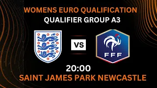 England VS France LIVE | Womens | Qualifier | Group A3