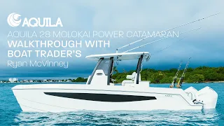 Aquila 28 Molokai Power Catamaran | Full Walkthrough