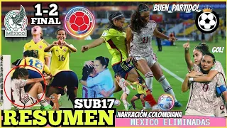 México Sub17 Femenil vs Colombia RESUMEN Narración Colombiana 🟡 18 De Octubre 2022 +Tatiana Flores