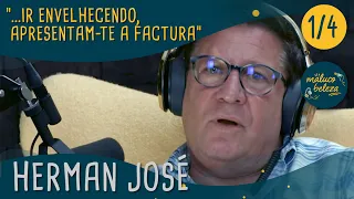 Herman José - "...ir envelhecendo, apresentam-te a factura" - Maluco Beleza (1/4)