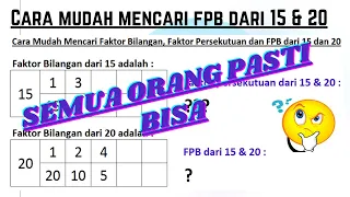 Mencari faktor bilangan, faktor persekutuan dan fpb dari 15 dan 20 itu mudah dan praktis