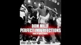 Dom Milli - "Perfect Imperfections" (Produced By Van City Beats)