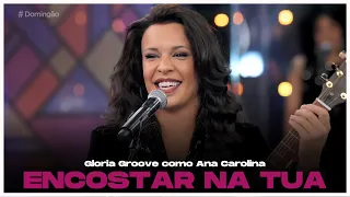 Gloria Groove como Ana Carolina no #ShowDosFamosos