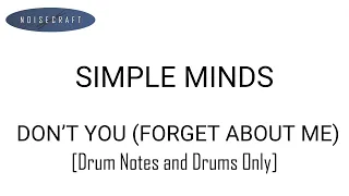 Simple Minds - Don't You (Forget About Me) Drum Score [Notes and Drums Only]