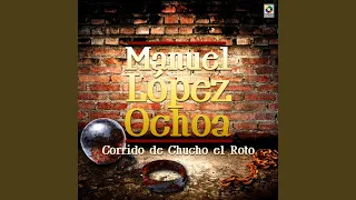 Corrido De Chucho El Roto