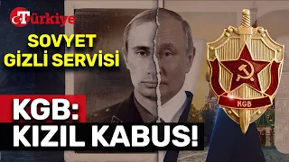 ‘Kızıl Kabus KGB’nin İnsafsız Yöntemleri! Sovyet Gizli Servisi Neden Hala Tehlikeli?