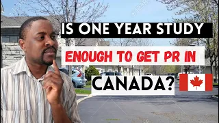 IS 1-YEAR COURSE ENOUGH For PR in Canada | 5 Things You MUST Know About 1-YEAR STUDY to PR in CANADA