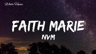 Faith Marie / NVM (Lyrics)