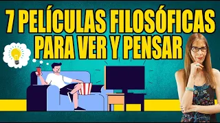 7 PELÍCULAS FILOSÓFICAS para ver y pensar