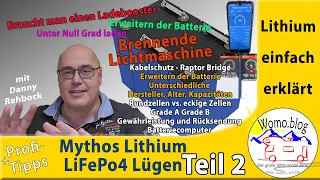 Mythos LiFePo4 - Lithium Batterie Lügen - Teil 2