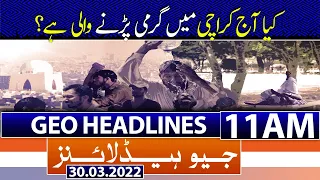 Geo News Headlines Today 11 AM | Opposition Surprises | MQM-P deal | Climate and Politics |30thMarch